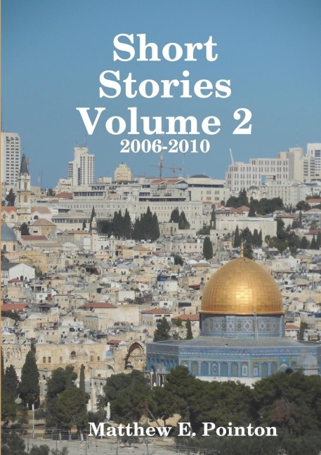 Short Stories Volume 2: 2006-2010
