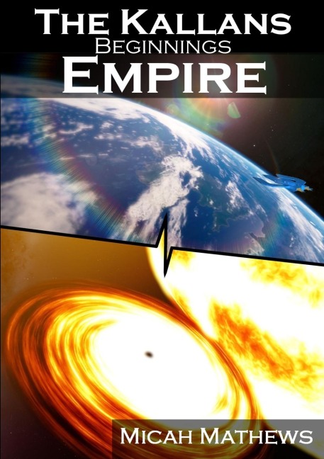 The Kallans: Beginnings: Empire