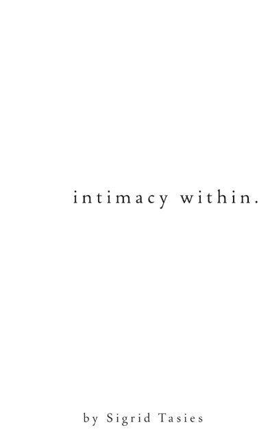 intimacy within.