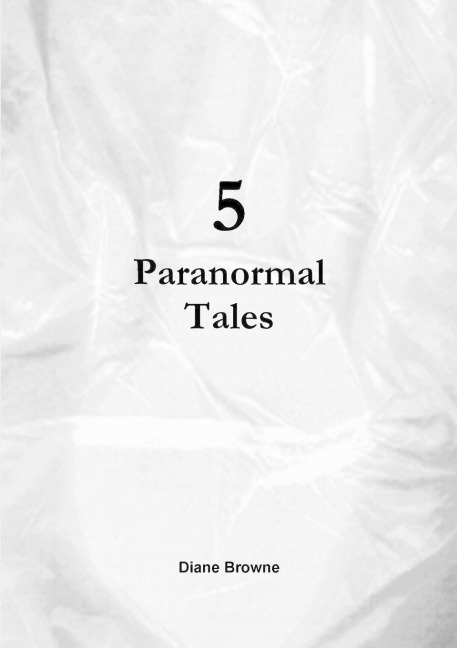 5 Paranormal Tales