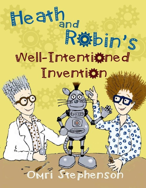 Heath and Robins Well Intentioned Invention