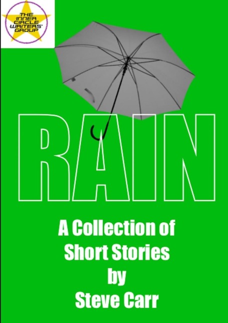 Rain: A Collection of Short Stories by Steve Carr
