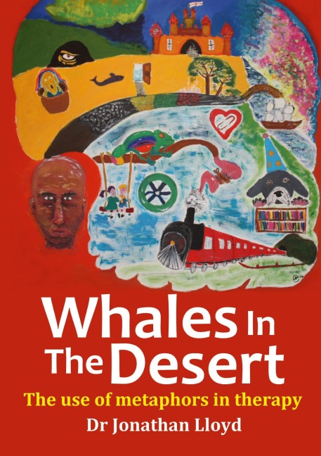 Whales In The Desert: The use of metaphors in therapy