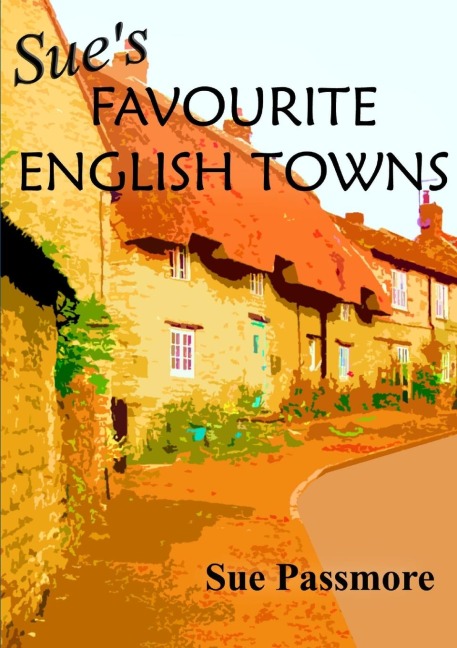 Sues Favourite English Towns