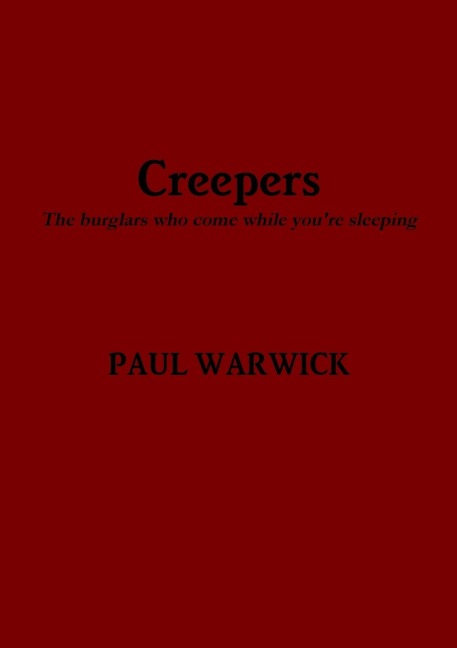 Creepers: The burglars who come while youre sleeping