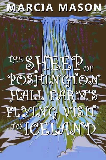 The Sheep of Poshington Hall Farms Flying Visit To Iceland