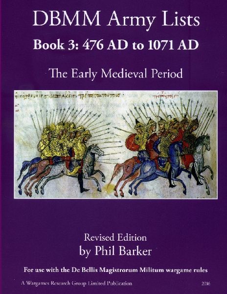 DBMM Army Lists Book 3: The Early Medieval Period 476 AD to 1971 AD