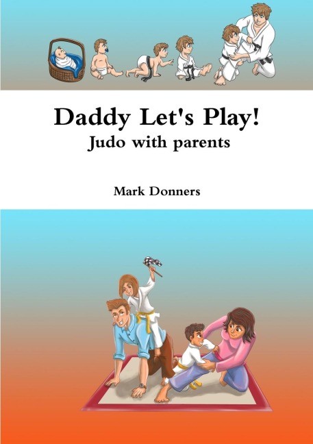 Daddy Lets Play! - Judo with parents
