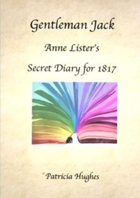 Gentleman Jack: Anne Listers Secret Diary for 1817