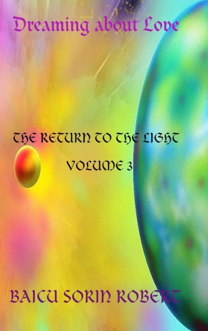Dreaming about love-The Return to the Light   volume 3