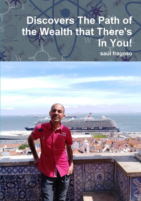 Discovers The Path of the Wealth that Theres In You!