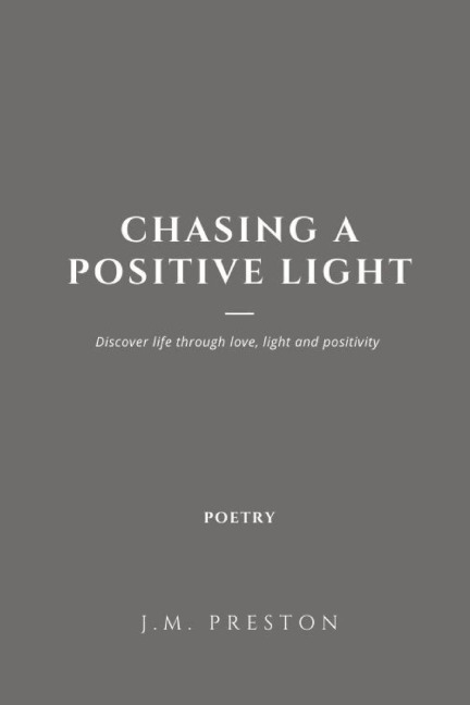 Chasing a Positive Light Paperback Edition