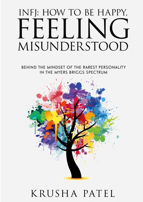 INFJ: HOW TO BE HAPPY, FEELING MISUNDERSTOOD