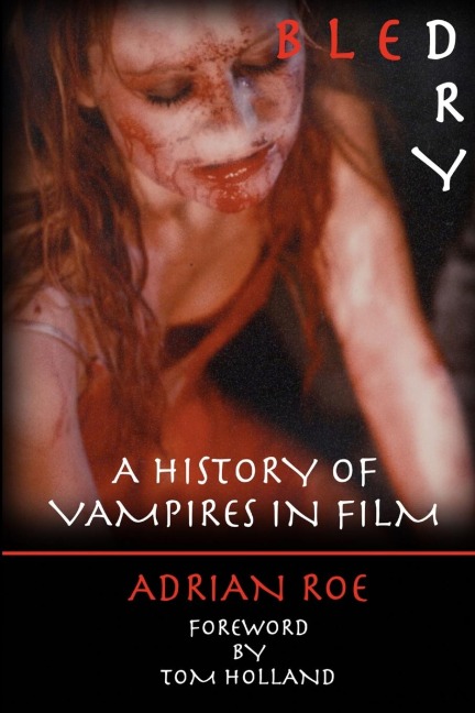 Bled Dry: A History Of Vampires In Film