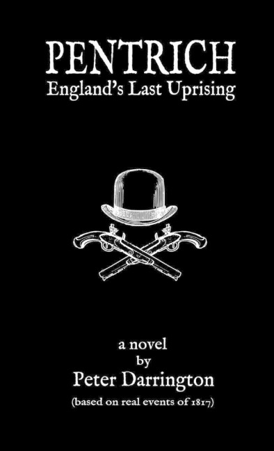 Pentrich - Englands Last Uprising