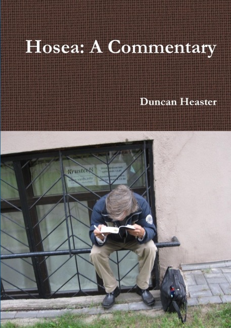 Hosea: A Commentary. Old Testament New European Christadelphian Commentary