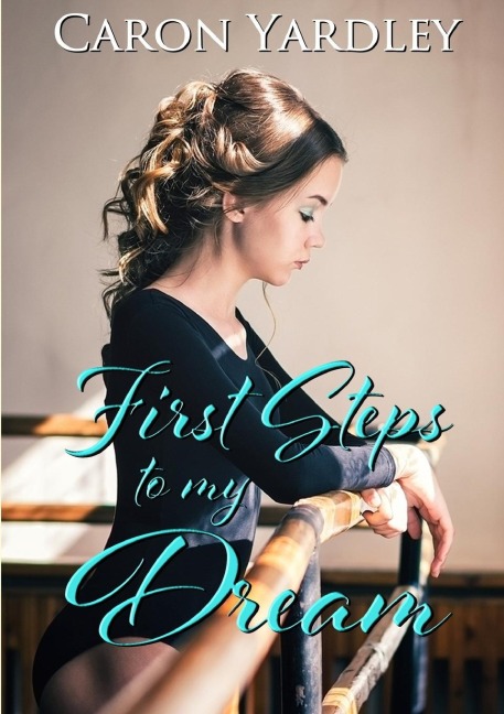 First Steps to My Dream