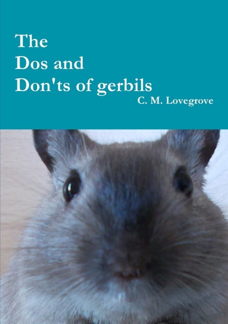 The Dos and Donts of gerbils