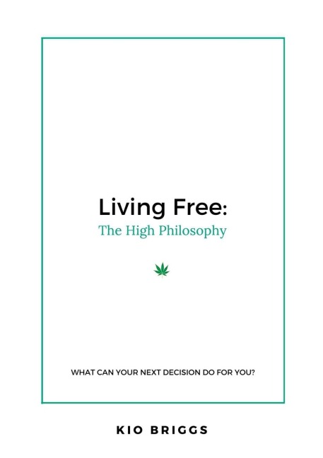 Living Free: The High Philosophy