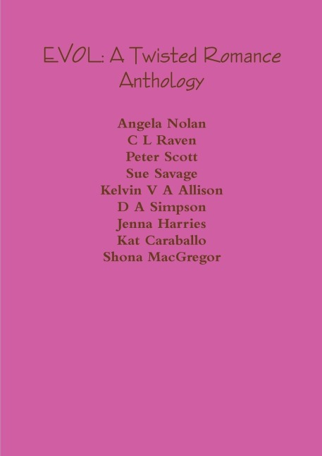 EVOL: A Twisted Romance Anthology