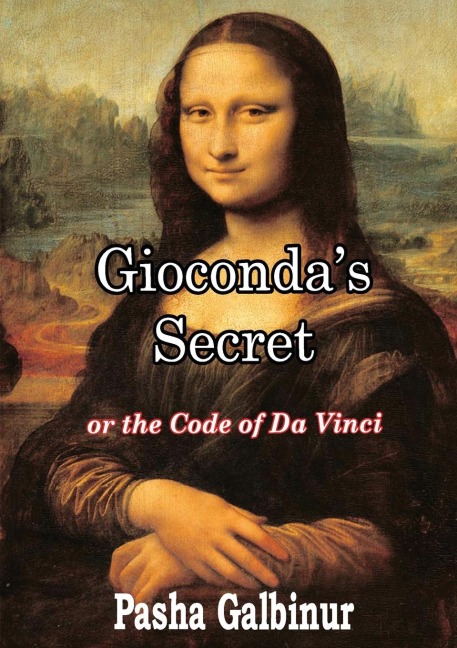 Giocondas Secret: or the Code of Da Vinci