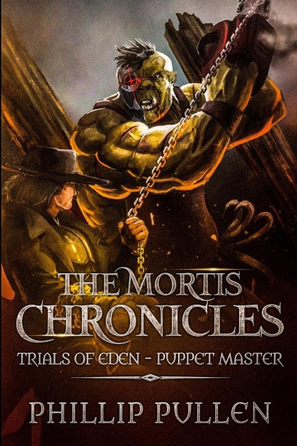 The Mortis Chronicles: Trials Of Eden - Puppet Master