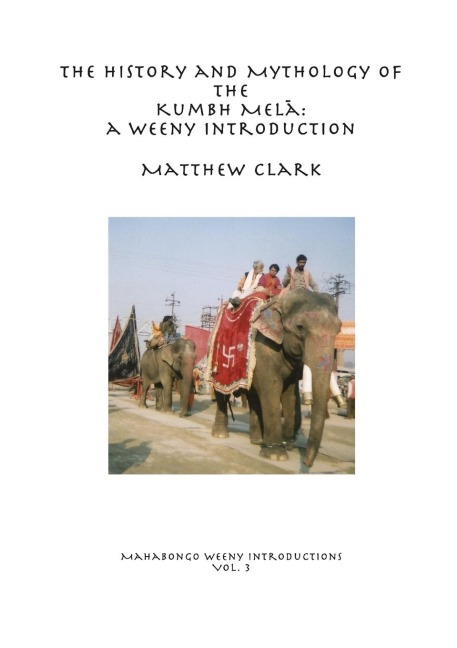 The History and Mythology of the Kumbh Mel¿: A Weeny Introduction