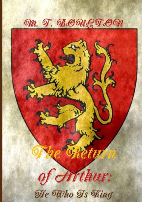 The Return of Arthur: He Who Is King