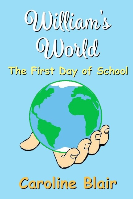 Williams World: The First Day Of School