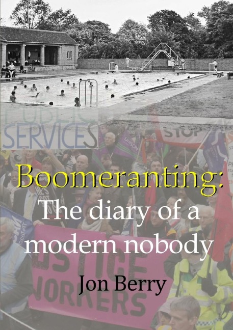 Boomeranting: The diary of a modern nobody
