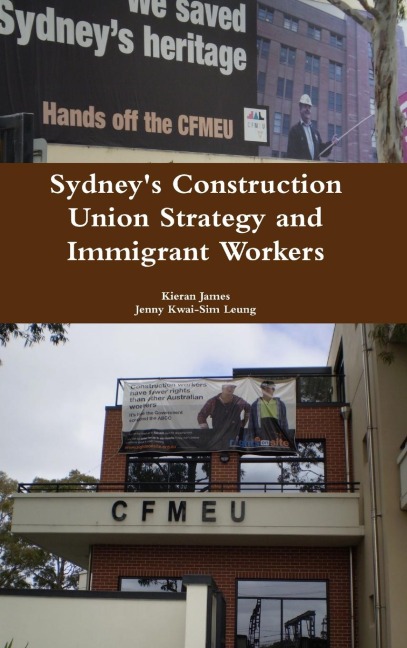 Sydneys Construction Union Strategy and Immigrant Workers
