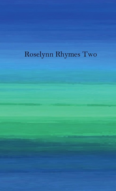 Roselynn Rhymes Two