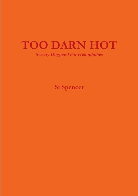 TOO DARN HOT