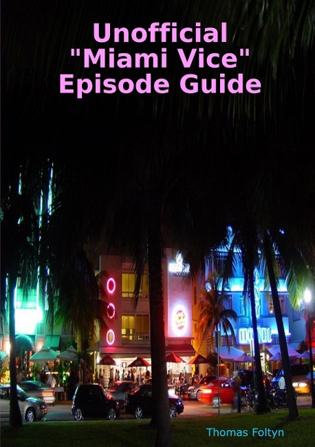 Unofficial Miami Vice Episode Guide