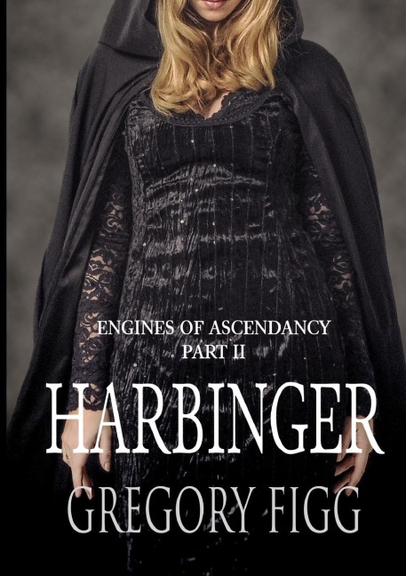 Harbinger: Engines Of Ascendancy Part II
