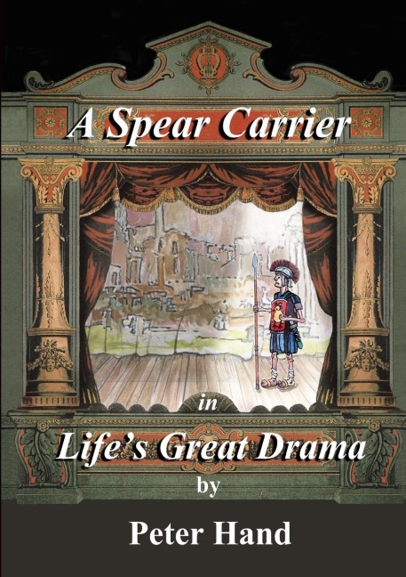 A Spear Carrier in Lifes Great Drama