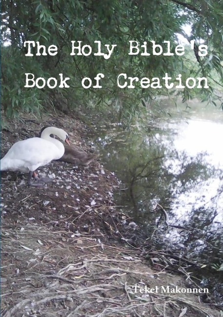The Holy Bibles Book of Creation