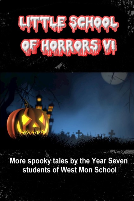 Little School of Horrors VI