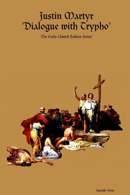 Justin Martyr  Dialogue with Trypho