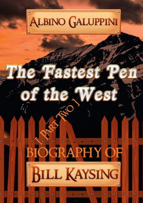 The Fastest Pen of the West [Part Two]: Biography of Bill Kaysing