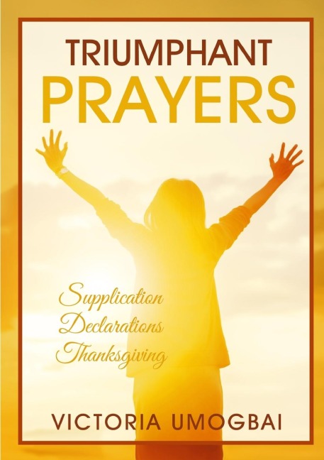 Triumphant Prayers