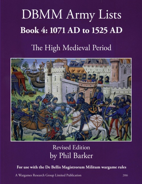 DBMM Army Lists: Book 4 The High Medieval Period  1071 AD to 1525 AD