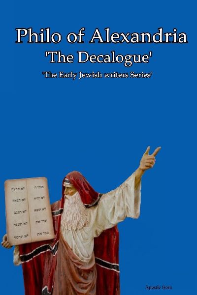 Philo of Alexandria The Decalogue