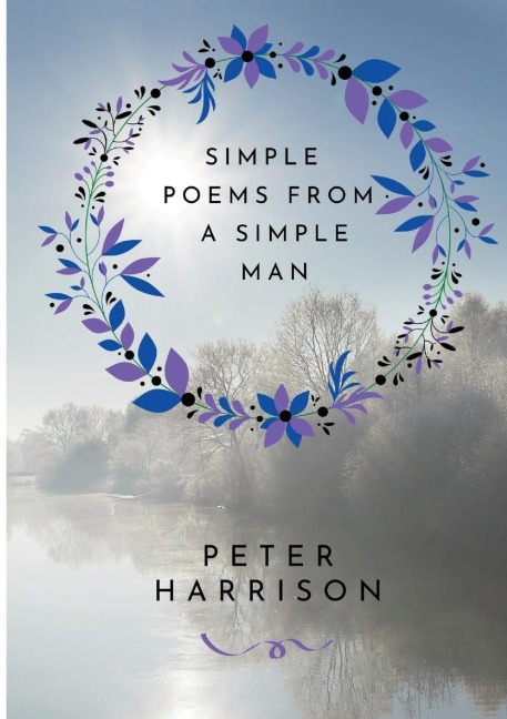 Simple Poems from a Simple Man: Copyrighted under the title His Poems in 2017