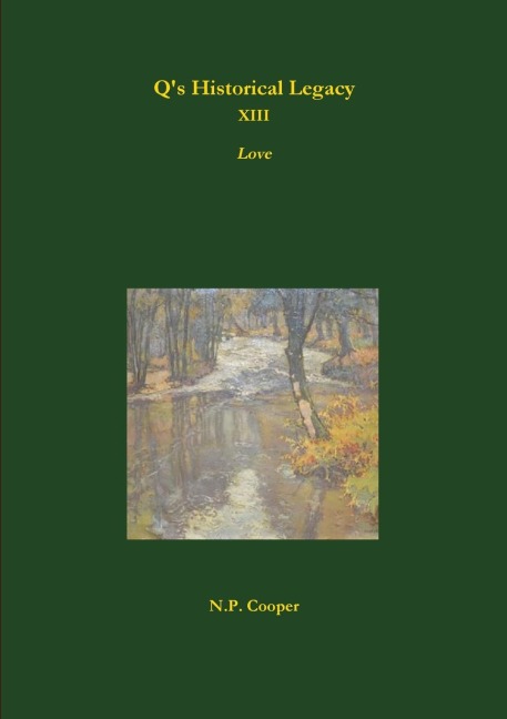 Qs Historical Legacy - XIII - Love
