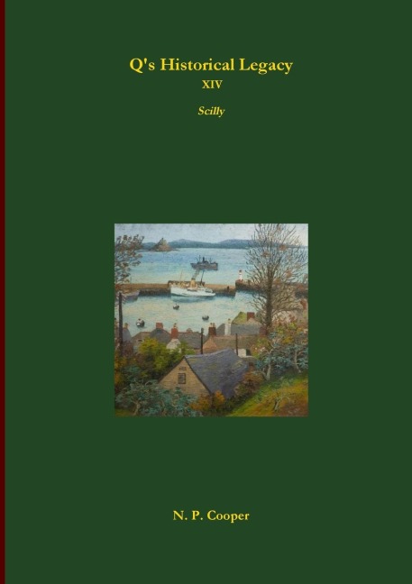 Qs Historical Legacy - XIV - Scilly