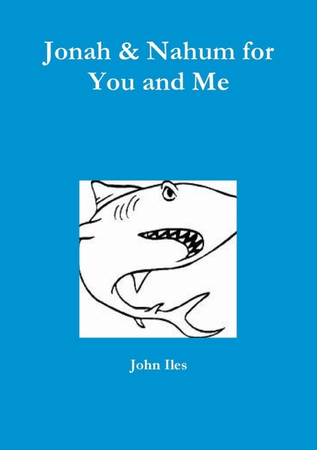 Jonah & Nahum for You and Me