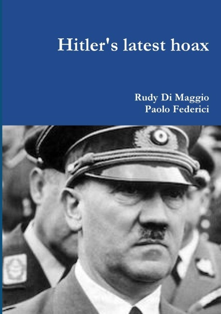 Hitlers latest hoax