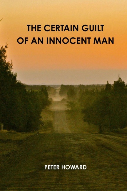 The Certain Guilt of an Innocent Man