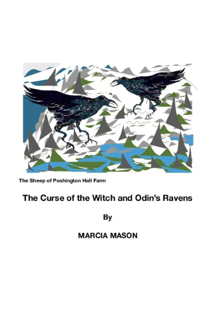 The Sheep of Poshington Hall Farm: The Curse of the Witch and Odins Ravens